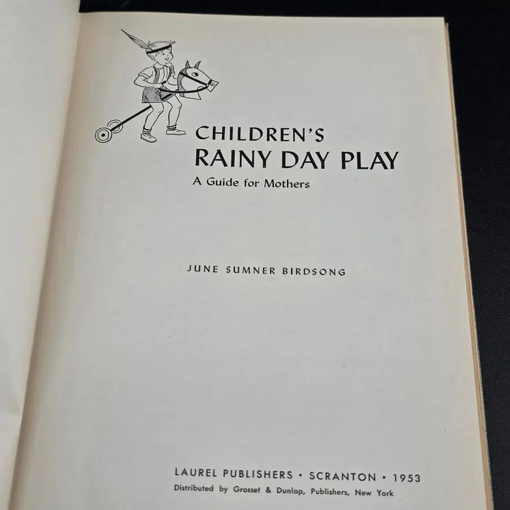 Children's Rainy Day Play June Sumner Birdsong 1953 Activities Guide